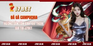 Đá Gà Campuchia - Hướng Dẫn Tân Binh Khi Tham Gia Tại J7BET