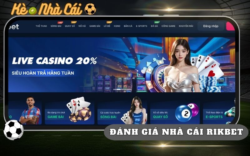 Đánh Giá Nhà Cái Rikbet - Nền Tảng Cá Cược Ổn Định, Dễ Chơi 1 Đánh Giá Nhà Cái Rikbet - Nền Tảng Cá Cược Ổn Định, Dễ Chơi
