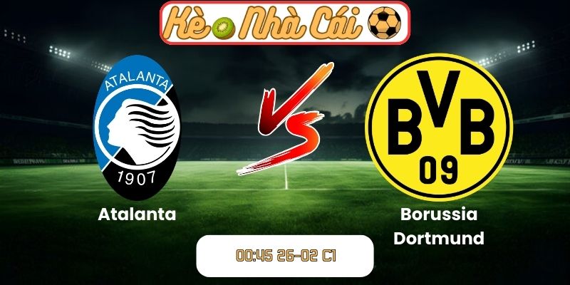 Soi kèo trận đấu Atalanta vs Borussia Dortmund (00:45 26-02, C1) 1 Soi kèo trận đấu Atalanta vs Borussia Dortmund (00:45 26-02, C1)