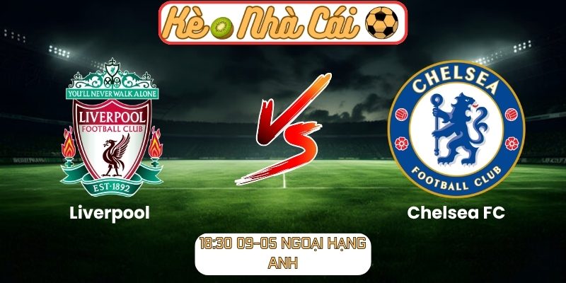 Liverpool vs Chelsea FC