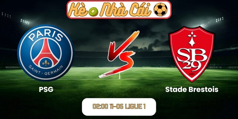 Soi kèo trận đấu PSG vs Stade Brestois (02:00 11-05, Ligue 1) 1 PSG vs Stade Brestois